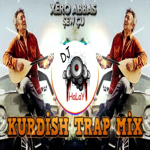 Şew Çu Ay Dıl (Kurdish Trap Mix)