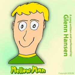 Mellow Man