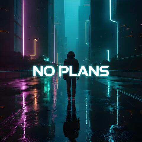 No Plans