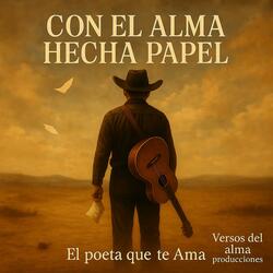 CON EL ALMA HECHA PAPEL