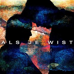 Als Je Wist