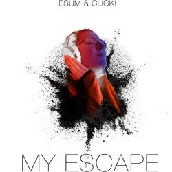 My Escape (feat. CLICK!)