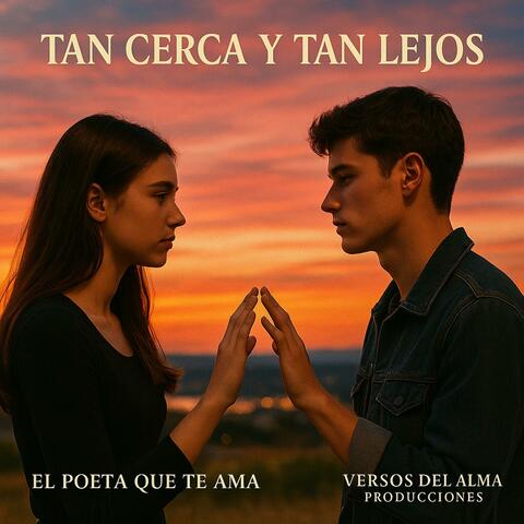 TAN CERCA Y TAN LEJOS