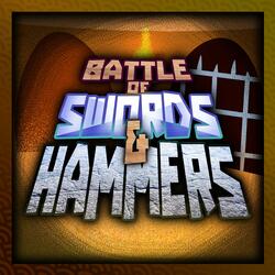 Battle of Swords & Hammers