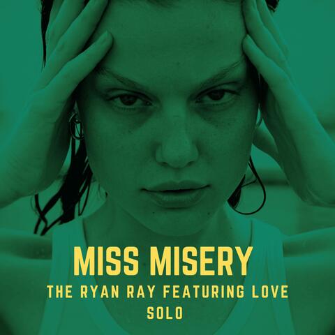 Miss Misery (feat. Love Solo) [Radio Edit]
