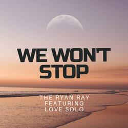 We Won't Stop (feat. Love Solo) (Radio Edit)
