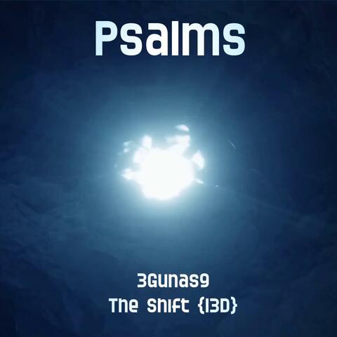 Psalms (The Shift 13D)