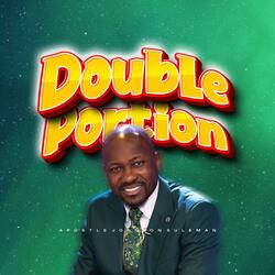 DOUBLE PORTION