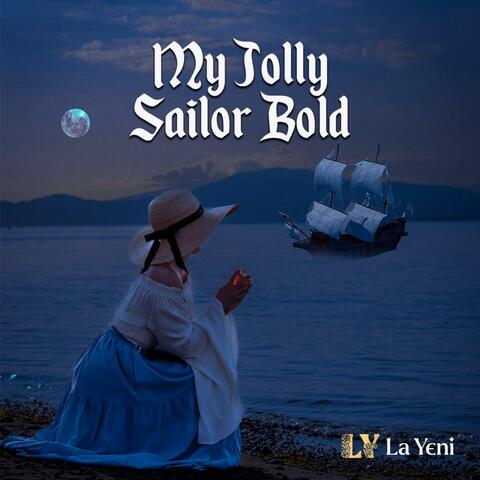 My Jolly Sailor Bold