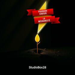 Pourquoi choisir la méchanceté ?