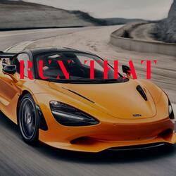 Run That
