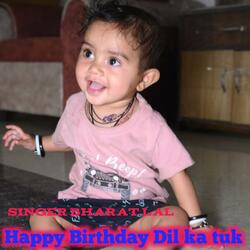 Happy Birthday Dil ka tuk