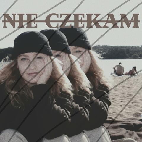 nie czekam
