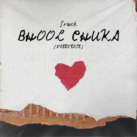 Bhool Chuka (Freeverse)