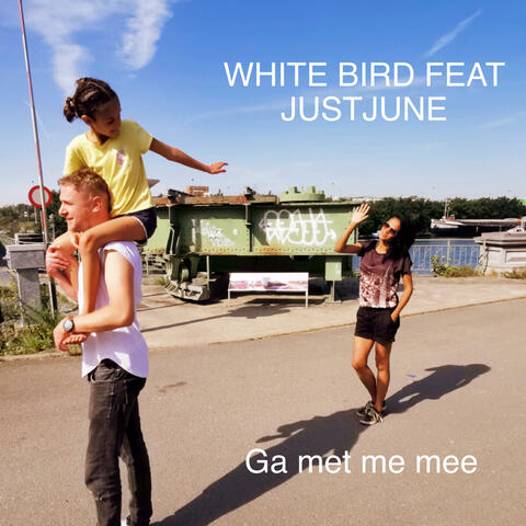 ga met me mee (feat. JustJune)