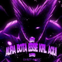 BEAT AURA BOTA ESSE KRL AQUI (SLOWED) (Remix)