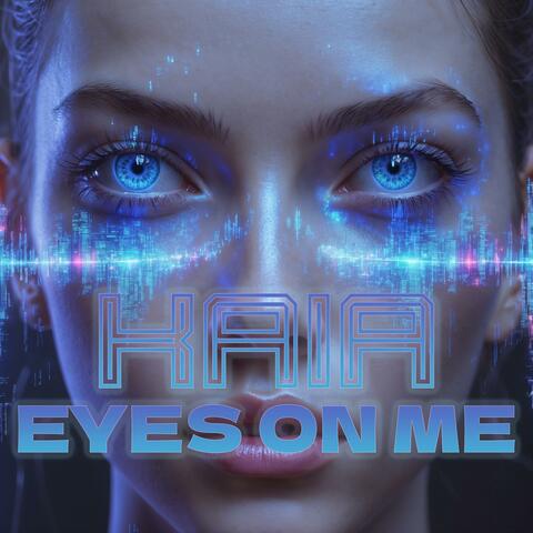 Eyes on Me