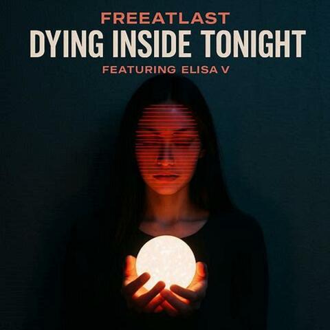 Dying Inside Tonight