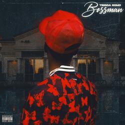 Trigga Romo "BOSSMAN"