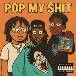 Pop My Shit