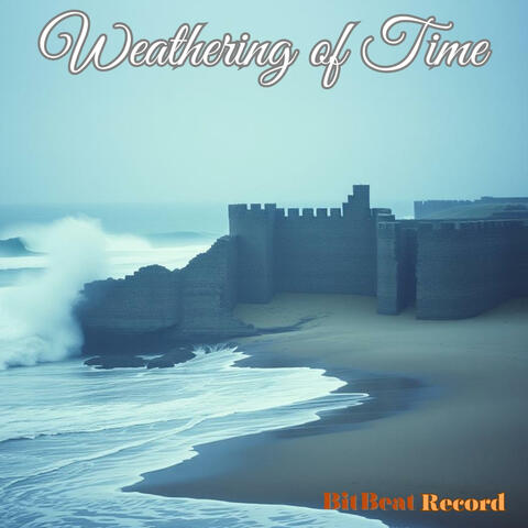 Weathering of Time