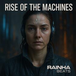 Rise Of The Machines