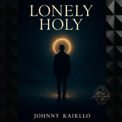 Lonely Holy