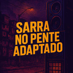 Sarra no Pente Adaptado
