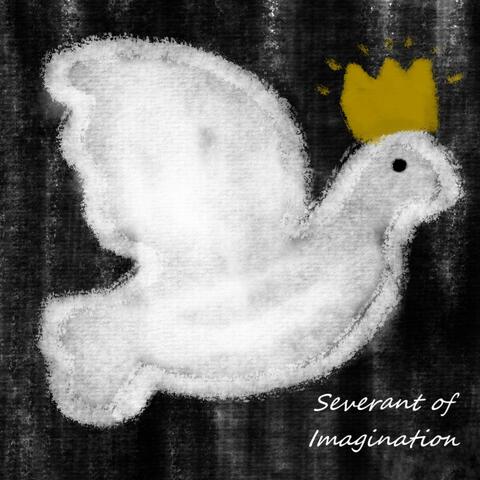 Severant of Imagination (A Decaying Soundtrack)