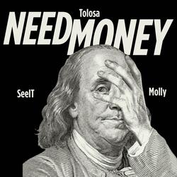 Need Money (feat. SeeIT & Molly)