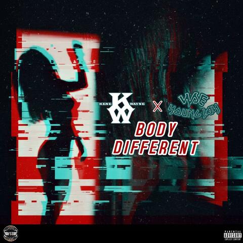 BODY DIFFERENT (feat. KENE WAYNE)