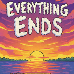 Everything Ends