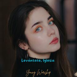 Levantate Iglesia
