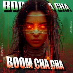 BOOM CHA CHA