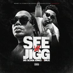 See Ya Jigg (feat. Snug)
