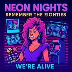 Neon Nights, Remember the Eighties (Me & AI)