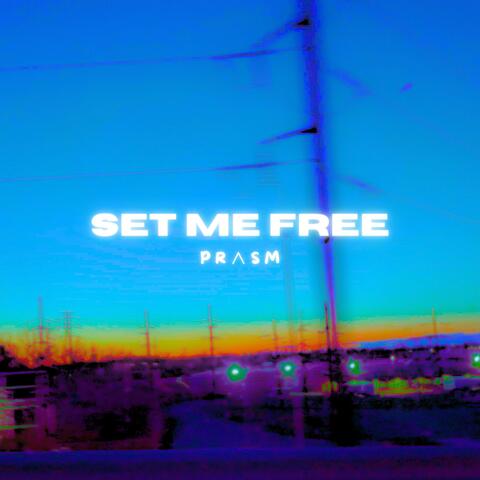 SET ME FREE