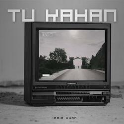 TU KAHAN ALBUM SAFAR