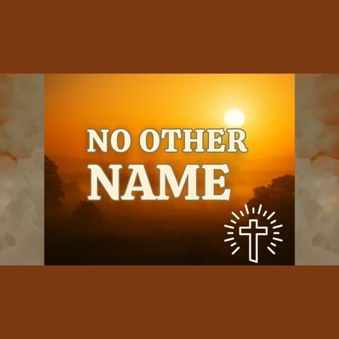 No Other Name