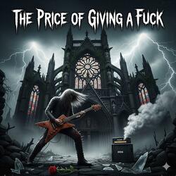The Price of Giving a Fuck