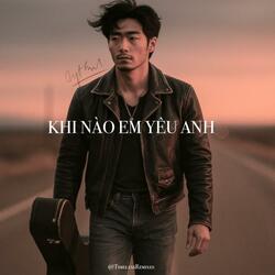 Khi nào em yêu anh (Rock Ballad)