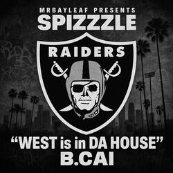 Raiders "WEST is in Da House" (feat. B.Cai)