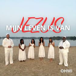 Mijn leven is van Jezus