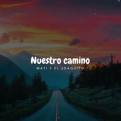 Nuestro Camino (Video Official)