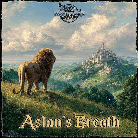 Aslan’s Breath