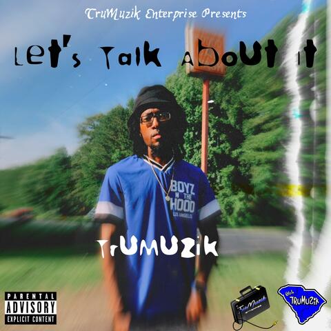 Let's Talk About It