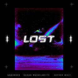 LOST (feat. Aaron Musslewhite & XEPHER WOLF)
