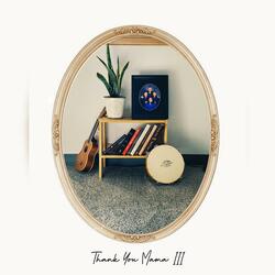 Thank You Mama III (feat. Frobros, Kendy & Marlene)