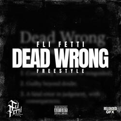 Dead Wrong Freestyle