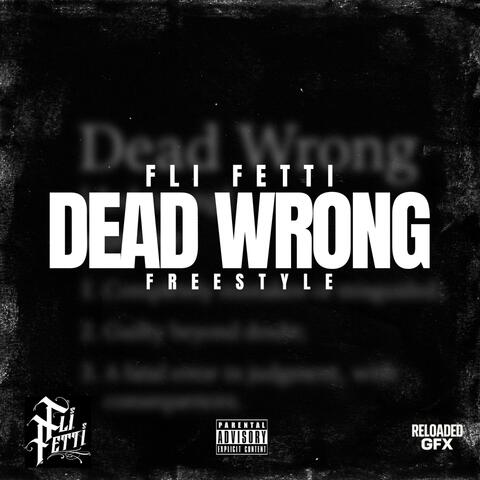 Dead Wrong Freestyle